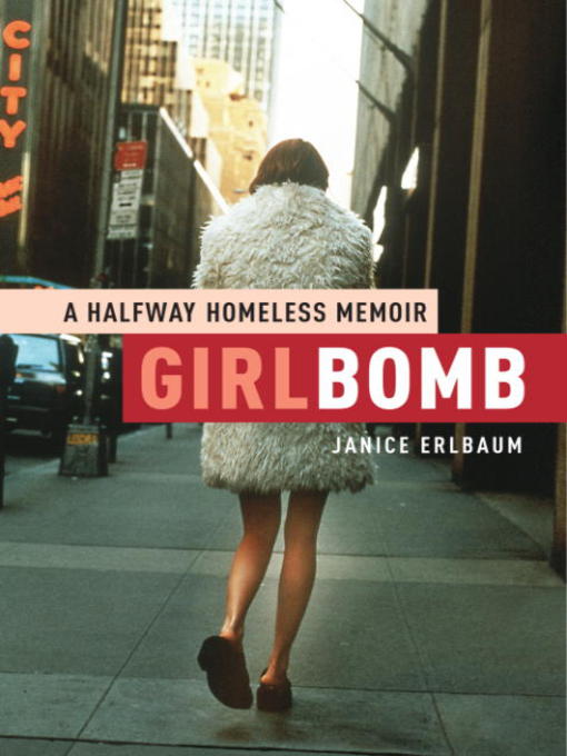 Title details for Girlbomb by Janice Erlbaum - Available